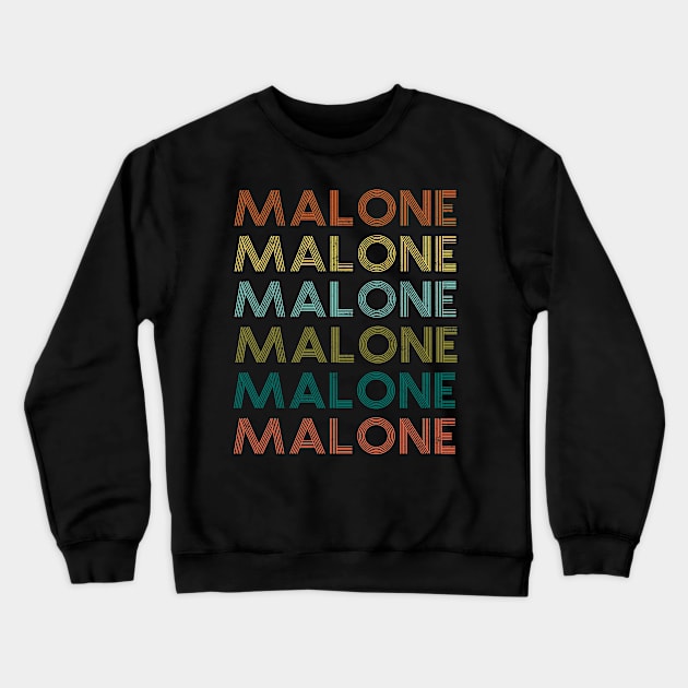 Malone Retro Vintage Style Name Gift Crewneck Sweatshirt by BeHappy12